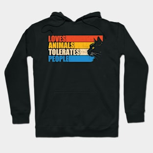 Loves Animals Tolerates People Hoodie